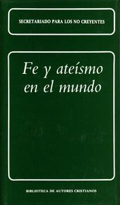 Fe y Ateismo En el Mundo-Secretariado para los no Creyentes