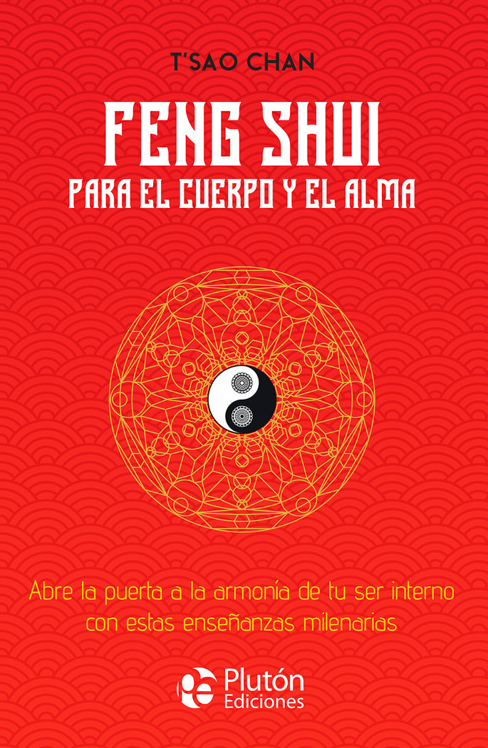 Feng Shui para el Cuerpo y el Alma-Chan T’