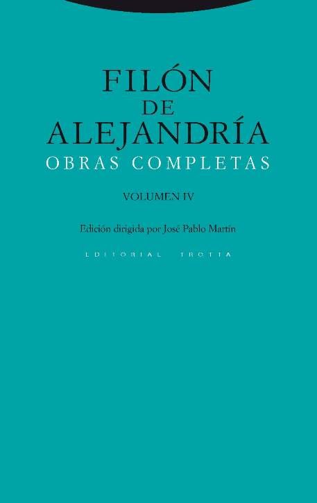 Filon de Alejandria Obras Completas Iv-De Alejandría Filón