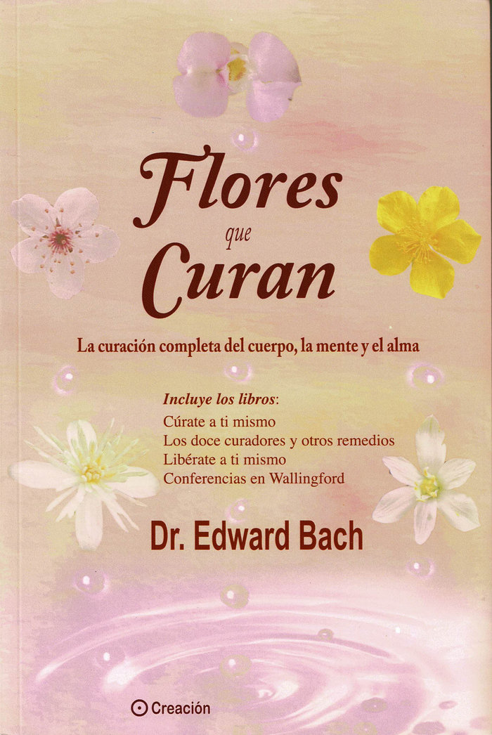 Flores Que Curan-Bach Dr. Edward