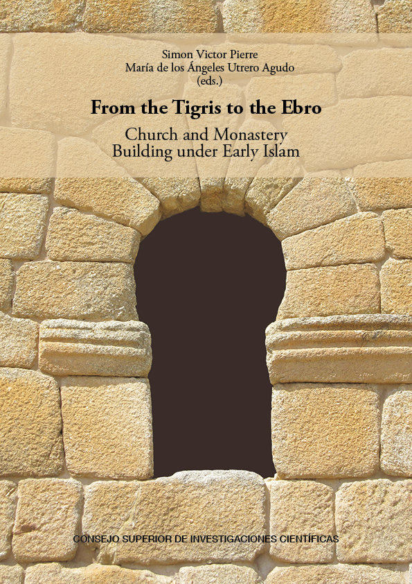 From The Tigris To The Ebro Church And Monastery Building u-Maria Angeles Ultredoagudo