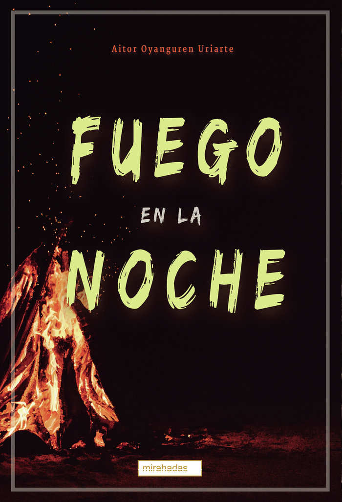 Fuego En la Noche-Oyanguren Uriarte Aitor
