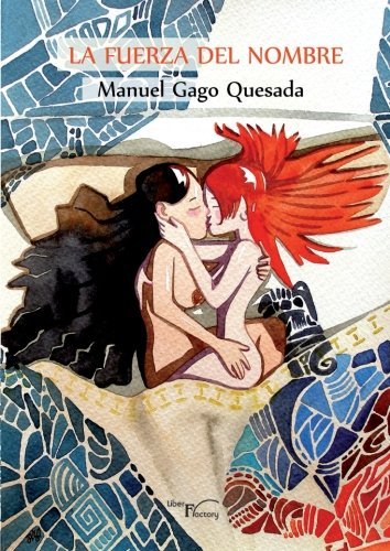 Fuerza Del Nombre la-Gago Quesada Manuel