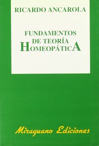 Fundamentos Teoria Homeopatica-Ancarola Ricardo