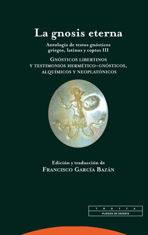 Gnosis Eterna Iii la-Francisco García Bazán