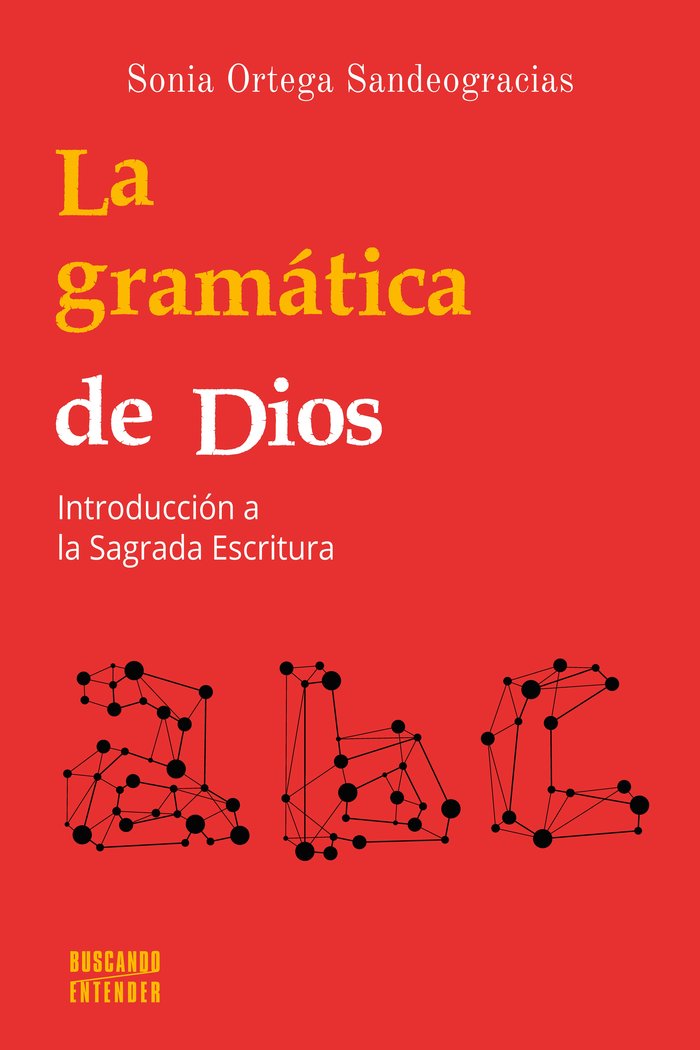 Gramatica de Dios la-Ortega Sandeogracias Sonia