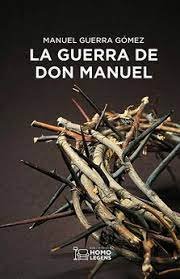 Guerra de Don Manuel la-Guerra Gómez Manuel
