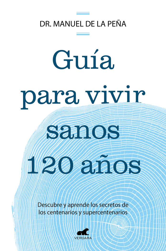 Guia para Vivir Sanos Hasta los 120 Años-De la Peña Dr. Manuel