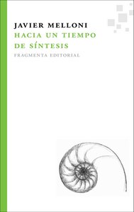Hacia Un Tiempo de Sintesis-Melloni Ribas Javier