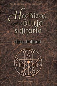 Hechizos para la Bruja Solitaria-Holland Eileen