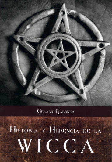 Historia y Herencia de la Wicca-Gardner Gerald