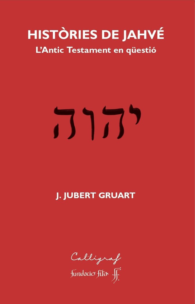 Histories de Jahve-Joquim Jubert Gruart