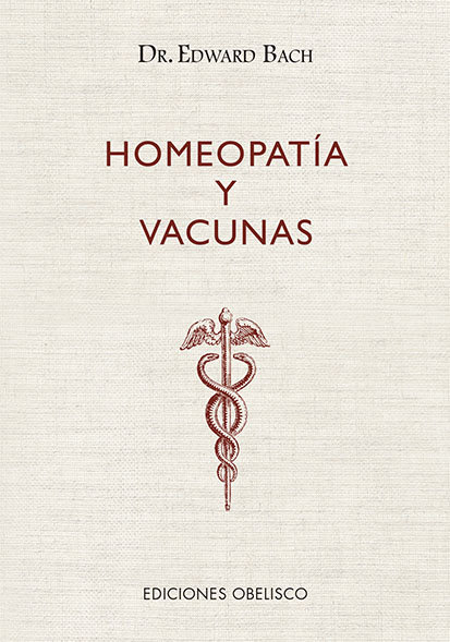 Homeopatia y Vacunas-Bach Edward