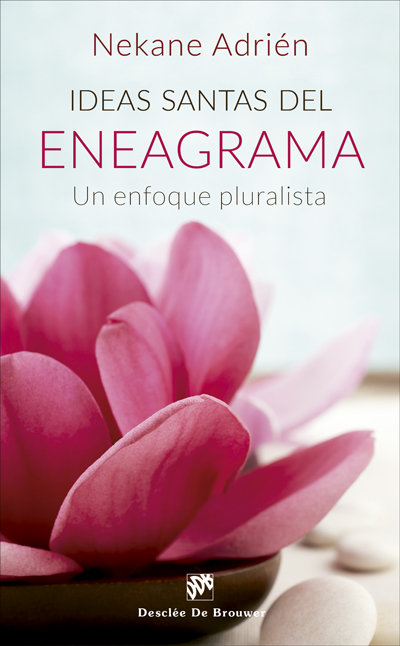 Ideas Santas Del Eneagrama-Adrién Díez de Oñate Nekane