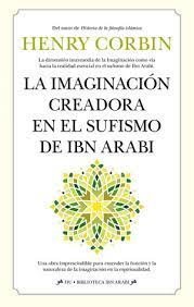 Imaginacion Creadora En el Sufismo de Ibn Arabi la-Corbin Henry