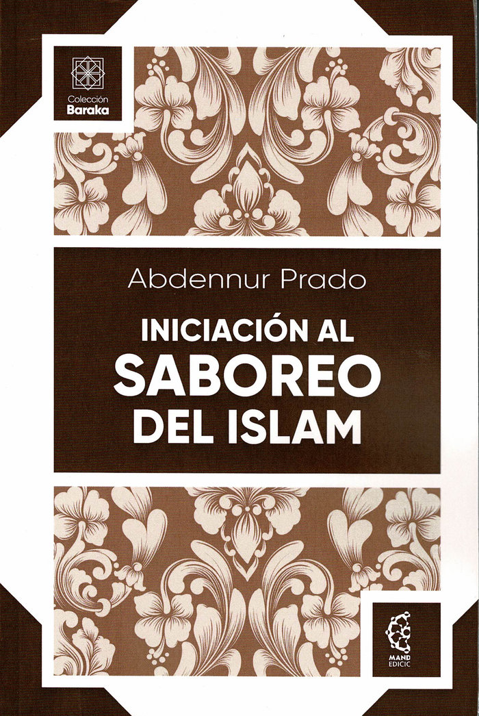 Iniciacion Al Saboreo Del Islam-Prado Abdennur