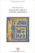 Iniciacion Mistica y Ritual Masonico-Moreno Moreno Alberto
