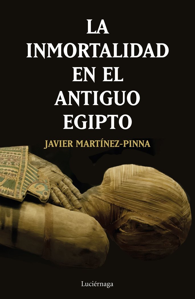 Inmortalidad En el Antiguo Egipto la-Martínez-pinna López Javier
