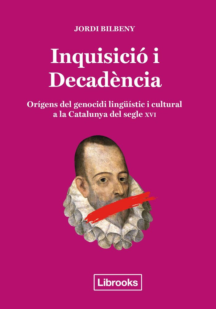 Inquisicio i Decadencia Cat-Bilbeny i Alsina Jordi