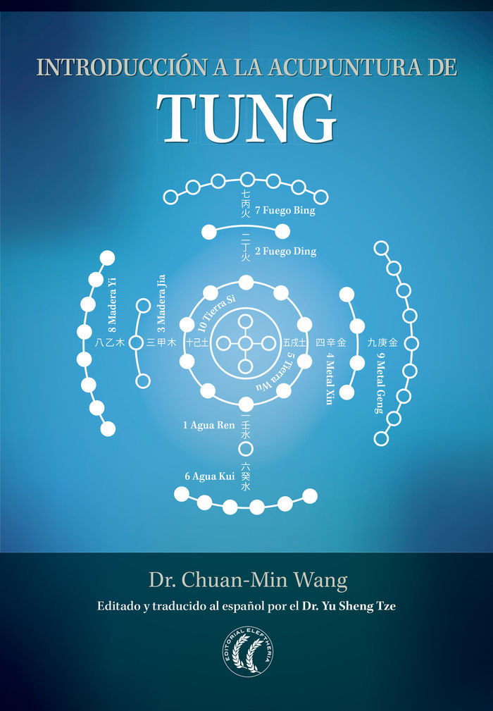 Introduccion a la Acupuntura de Tung-Wang Dr. Chuan Min