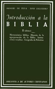 Introduccion a la Biblia. Ii: Hermeneutica Biblica. Historia-Tuya Manuel de