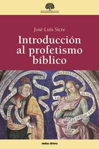 Introduccion Al Profetismo Biblico-Sicre Díaz José Luis