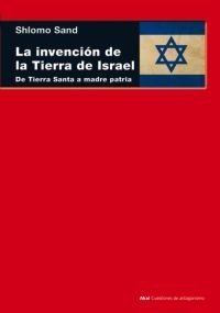 Invencion de la Tierra de Israel la-Sand Shlomo