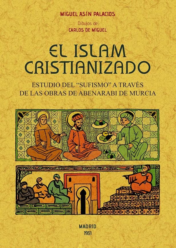 Islam Cristianizado el-Asin Palacios Miguel