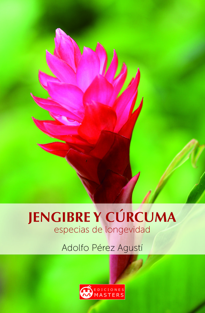 Jengibre y Curcuma-Pérez Agustí Adolfo