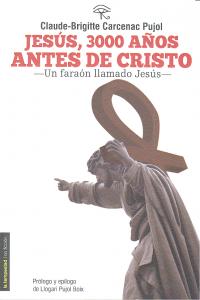 Jesus 3000 Años Antes de Cristo-Carcenac Pujol Claude-brigitte