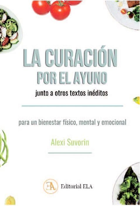 La Curacion por el Ayuno Junto a Otros Textos Ineditos-Suvorin Alexi