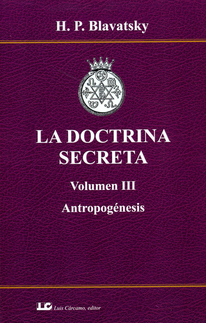 La Doctrina Secreta. Volumen Iii. Antropogenesis.-Blavatsky