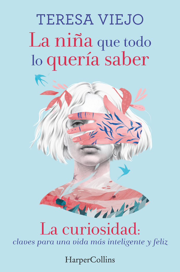 La Niña Que Todo Lo Queria Saber la Curiosidad: Claves para-Viejo Teresa