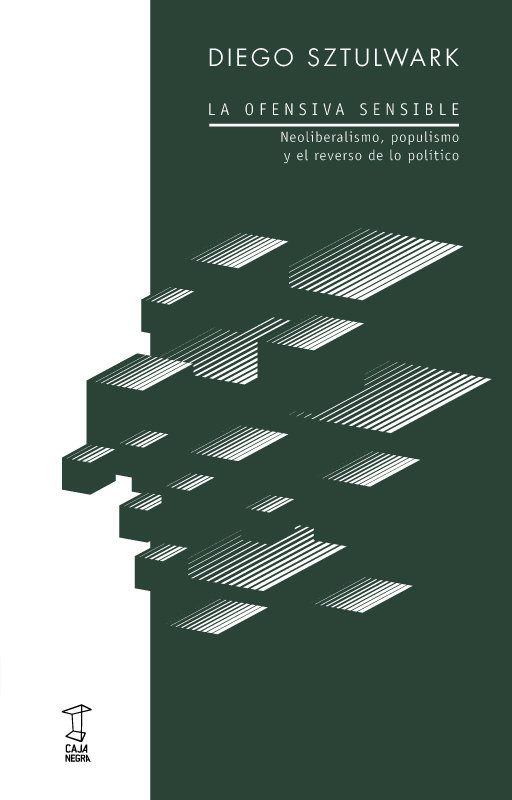 La Ofensiva Sensible-Diego Sztulwark