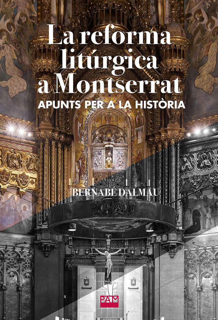 La Reforma Liturgica a Montserrat-Dalmau Bernabe