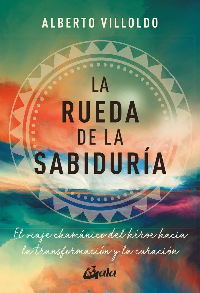 La Rueda de la Sabiduria-Villoldo Alberto