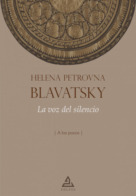 La Voz Del Silencio-Blavatsky Helena Petrovna