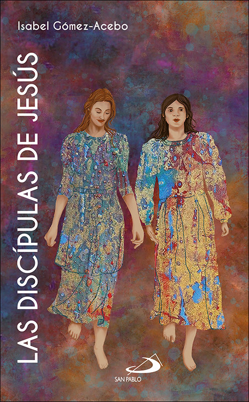 Las Discipulas de Jesus-Gómez-acebo Duque de Estrada Isabel