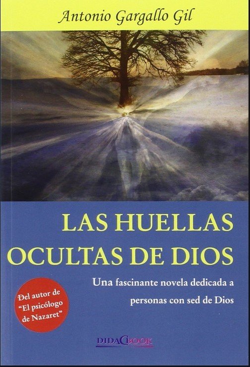 Las Huellas Ocultas de Dios-Gargallo Gil Antonio