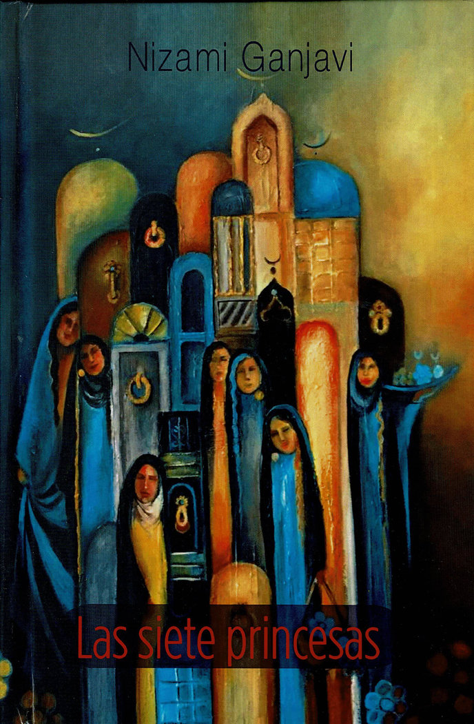 Las Siete Princesas-Ganjavi Nizami