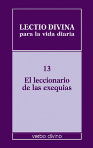 Lectio Divina para la Vida Diaria el Leccionario de Exequias-Zevini Giorgio