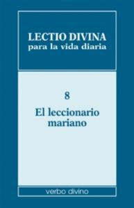 Lectio Divina para la Vida Diaria: el Leccionario Mariano-Zevini Giorgio
