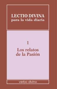 Lectio Divina para la Vida Diaria: los Relatos de la Pasion-Zevini Giorgio y Pier Giordano Cabra