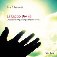 Lectio Divina Un Itinerario Antiguo con Posibilidades Nuevas-García Garcimartín Rocío