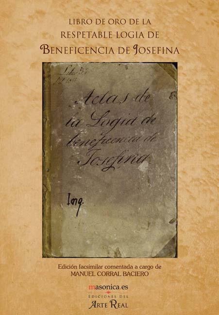 Libro de Oro de la Respetable Logia de la Beneficencia de Jo-Corral Baciero Manuel