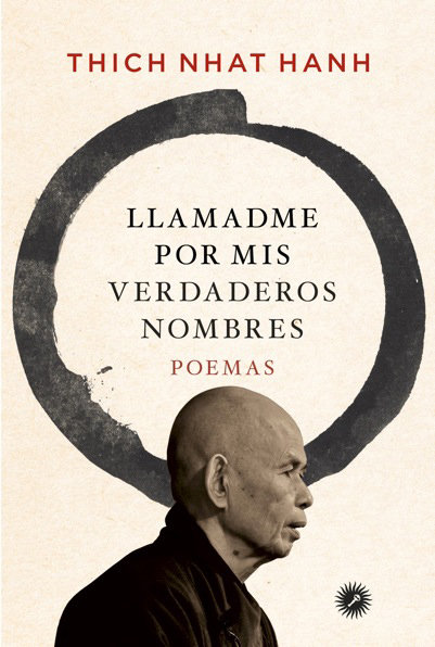 Llamadme por Mis Verdaderos Nombres-Thich Nhat Hanh