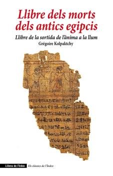 Llibre Dels Morts Dels Antics Egipcis-Kolpaktchy Gregoire