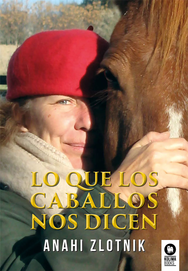 Lo Que los Caballos Nos Dicen-Zlotik Anahi