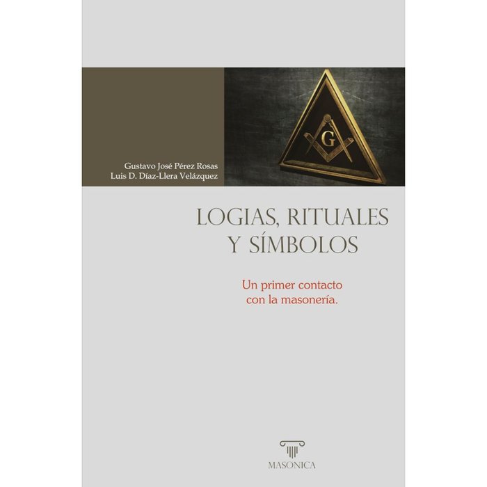 Logias Rituales y Simbolos-Perez Rosas Gustavo Jose
