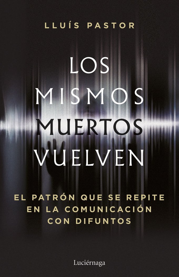 Los Mismos Muertos Vuelven-Pastor Lluis